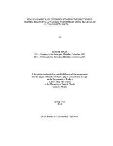 BIOGEOGRAPHY AND DIVERSIFICATION IN THE NEOTROPICS: TESTING MACROEVOLUTIONARY HYPOTHESES USING MOLECULAR PHYLOGENETIC DATA