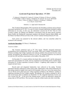 FERMILAB-TM-2527-DI November 2011 Accelerator/Experiment Operations - FY 2011 P. Adamson, G. Bernardi, M. Casarsa, R. Coleman, D. Denisov, R. Dixon, G. Ginther, S. Gruenendahl, S. Hahn, D. Harris, S. Henderson, W. Kissel