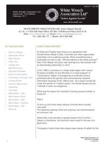 WHITE WREATH ASSOCIATION Ltd® Action Against Suicide A.C.NHead Office: PO Box 1078 Browns Plains QLD 4118 Web: www.whitewreath.com Email:  Tel:  | Mobile:   