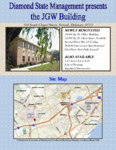 910 South Chapel Street, Newark, DelawareNEWLY RENOVATED 18,000 Sq. Ft. Office Building 12,000 Sq. Ft. Open Space Available Second Floor Has 12’ Ceiling Will Fit Out to your Specifications!