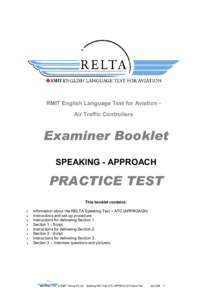 RMIT English Language Test for Aviation ­  Air Traffic Controllers  Examiner Booklet  SPEAKING ­ APPROACH 
