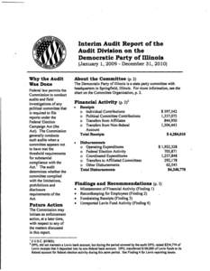 Interim Audit Report of the Audit Division on the Democratic Party of Illinois (January 1, [removed]December 31, 2010) Why the Audit Was Done