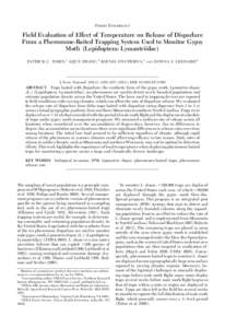 FOREST ENTOMOLOGY  Field Evaluation of Effect of Temperature on Release of Disparlure From a Pheromone-Baited Trapping System Used to Monitor Gypsy Moth (Lepidoptera: Lymantriidae) PATRICK C. TOBIN,1 AIJUN ZHANG,2 KSENIA