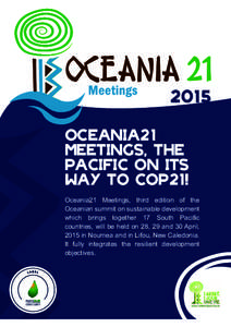 2015 Oceania21 Meetings, the Pacific on its way to CoP21! Oceania21 Meetings, third edition of the