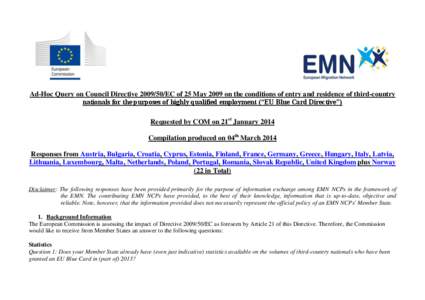 Ad-Hoc Query on Council Directive[removed]EC of 25 May 2009 on the conditions of entry and residence of third-country nationals for the purposes of highly qualified employment (“EU Blue Card Directive”) Requested by 