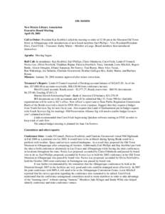 150: [removed]New Mexico Library Association Executive Board Meeting April 18, 2001 Call to Order: President Kay Krehbiel called the meeting to order at 12:40 pm at the Sheraton Old Town Hotel in Albuquerque with introdu