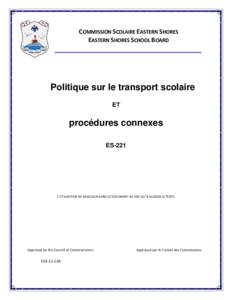 COMMISSION SCOLAIRE EASTERN SHORES EASTERN SHORES SCHOOL BOARD Politique sur le transport scolaire ET