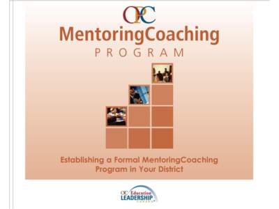 Educational psychology / Internships / Mentorship / Leadership studies / Coaching / MENTOR / Peer mentoring / Leadership development / Professional development / Education / Alternative education / Human resource management