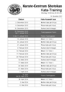 Karate-Centrum Shotokan Kata-Training Montag 19:00 bis 20:30 Uhr 24. November[removed]Datum