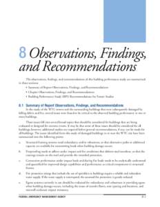 8 Observations, Findings, and Recommendations The observations, findings, and recommendations of this building performance study are summarized in three sections: • Summary of Report Observations, Findings, and Recomme