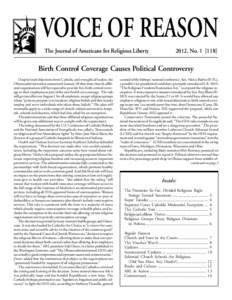VOICE OF REASON The Journal of Americans for Religious Liberty 2012, NoBirth Control Coverage Causes Political Controversy