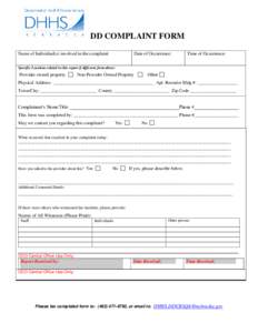 DD COMPLAINT FORM Name of Individual(s) involved in the complaint: Date of Occurrence:  Time of Occurrence: