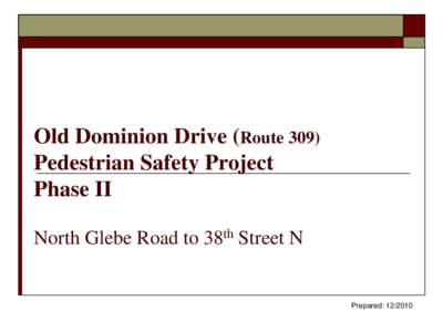 Old Dominion Drive Pedestrian Safety Project Phase II  North Glebe Road to the County Line