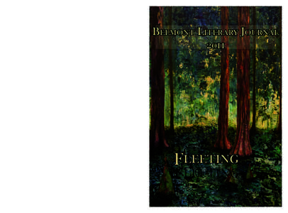 Fleeting: Belmont Literary Journal 2011 Managing Editor Jesse Johnson Production Editor