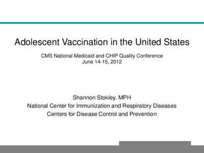Adolescent Vaccination in the United States