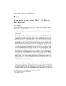 Quarterly Journal of Political Science, 2006, 1: 201–226  Review What’s the Matter with What’s the Matter with Kansas? ∗