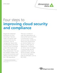 white paper  Four steps to improving cloud security and compliance Despite the widespread