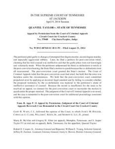 IN THE SUPREME COURT OF TENNESSEE AT JACKSON April 9, 2014 Session QUANTEL TAYLOR v. STATE OF TENNESSEE Appeal by Permission from the Court of Criminal Appeals Circuit Court for Crockett County