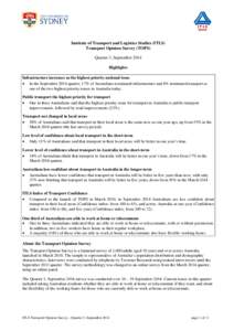 Institute of Transport and Logistics Studies (ITLS) Transport Opinion Survey (TOPS) Quarter 3, September 2014 Highlights Infrastructure increases as the highest priority national issue • In the September 2014 quarter, 