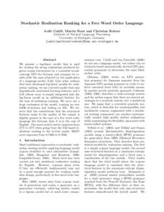 Stochastic Realisation Ranking for a Free Word Order Language Aoife Cahill, Martin Forst and Christian Rohrer Institute of Natural Language Processing University of Stuttgart, Germany {cahillae|forst|rohrer}@ims.uni-stut