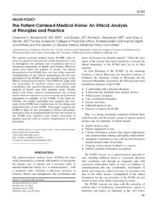 JGIM HEALTH POLICY The Patient-Centered Medical Home: An Ethical Analysis of Principles and Practice Clarence H. Braddock III, MD, MPH1, Lois Snyder, JD2, Richard L. Neubauer, MD3, and Gary S.