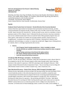 Outreach and Engagement Vice Provost’s Cabinet Meeting January 14, 1:30-5 p.m. 104 Ballard Hall Attending: Scott Reed, Dave King, Deb Maddy, Dave Hansen, Dee Wendler, Mark Edwards, Marcia Dickson, Chris LaBelle, Rebecc