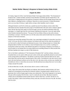 Nadine Walker Mooney’s Response to Boston Sunday Globe Article August 10, 2014 On Sunday, August 10, 2014, I read the Boston Globe’s front-page article entitled, “The Armaments of Domestic War,” written by Globe 