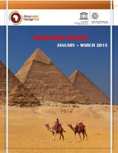 QUARTERLY REVIEW JANUARY – MARCH 2015 MANAGEMENT AND ADMINISTRATION “To ensure that the mission and objectives of the African World Heritage Fund are achieved by consolidating institutional Capacities”.