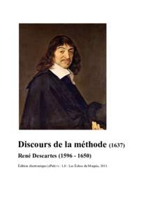 Discours de la méthodeRené Descartes) Édition électronique (ePub) v.: 1,0 : Les Échos du Maquis, 2011. 2