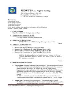 MINUTES of the Regular Meeting Held on Tuesday, March 18, 2014 in the Municipal Office Council Chambers 421 Lake Ave, Silverton BC commencing at 7:00 pm