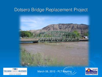 Dotsero Bridge Replacement Project  March 08, [removed]PLT Meeting Agenda 