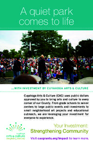 A quiet park comes to life University Circle Inc.’s WOW! Wade Oval Wednesdays  ... WITH INVESTMENT BY CUYAHOGA ARTS & CULTURE