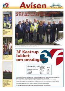 Kastrup  Nr. 1 Marts 2009 Skift af catering medførte opsigelse af 532 jobs hos LSG Skychefs