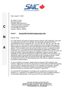 Communications in North America / Numbering Resource Utilization/Forecast Report / Identification / Area codes 450 and 579 / Telephone numbering plan / Overlay plan / Area codes 514 and 438 / Canadian Numbering Administration Consortium / Area codes 905 and 289 / North American Numbering Plan / Telephone numbers / Provinces and territories of Canada