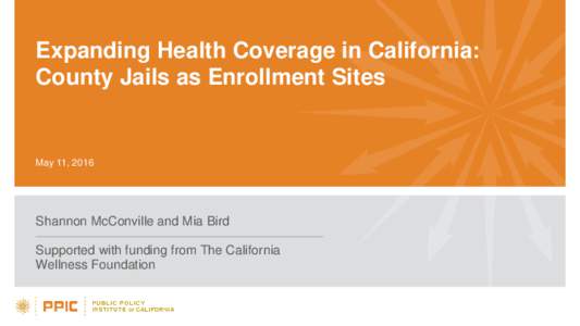 Expanding Health Coverage in California: County Jails as Enrollment Sites