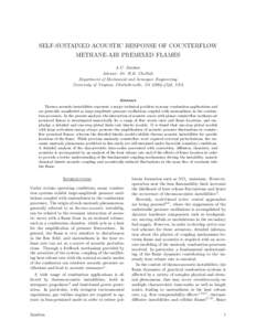 SELF-SUSTAINED ACOUSTIC RESPONSE OF COUNTERFLOW METHANE-AIR PREMIXED FLAMES A.C. Zambon Advisor: Dr. H.K. Chelliah Department of Mechanical and Aerospace Engineering University of Virginia, Charlottesville, VA[removed]