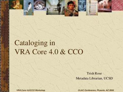Cataloging in  VRA Core 4.0 & CCO