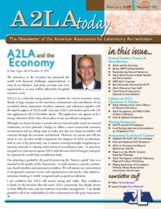 A2LA and the Economy by Peter Unger, A2LA President & CEO The downturn in the economy has presented the world with financial challenges unprecedented in