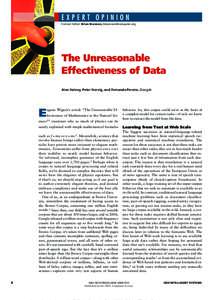 EXPERT OPINION Contact Editor: Brian Brannon,  The Unreasonable Effectiveness of Data Alon Halevy, Peter Norvig, and Fernando Pereira, Google