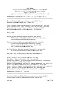 Alex Burns Victoria University ● 300 Flinders St ● Melbourne, Australia ● 3000 Phone: +[removed] ● Email: [removed] http://www.alexburns.net http://www.vu.edu.au/research/researcher-services-