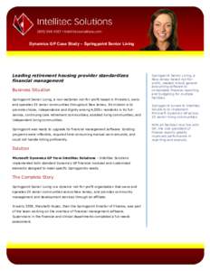 Dynamics GP Case Study – Springpoint Senior Living  Leading retirement housing provider standardizes financial management Business Situation Springpoint Senior Living, a non-sectarian not-for-profit based in Princeton,