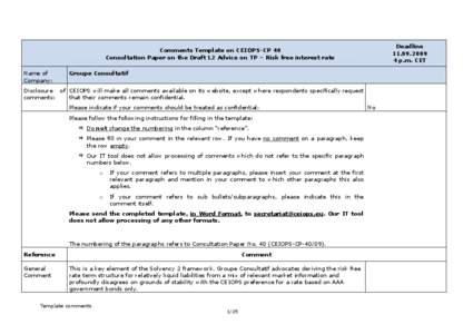 Deadline[removed]p.m. CET Comments Template on CEIOPS-CP 40 Consultation Paper on the Draft L2 Advice on TP – Risk free interest rate