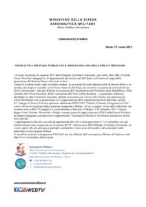 MINISTERO DELLA DIFESA AERONAUTICA MILITARE Ufficio Pubblica Informazione COMUNICATO STAMPA Roma, 17 marzo 2015