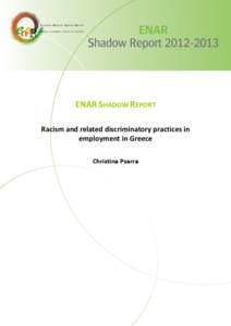 ENAR SHADOW REPORT Racism and related discriminatory practices in employment in Greece Christina Psarra  1