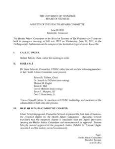 THE UNIVERSITY OF TENNESSEE BOARD OF TRUSTEES MINUTES OF THE HEALTH AFFAIRS COMMITTEE June 20, 2012