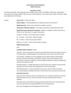 Annual Business Meeting Agenda CARCD Conference November 14, 2013 Tom Wheri, Karen Buhr, Emily Sutherland, Glenn Franklin, Patrick Truman, Paul Williams, Mike Yalow, Carlan Meyer, Donna Thomas, Ron Rolleri, Mike M, Sherm