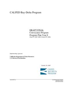 Sacramento-San Joaquin Delta / Water in California / San Joaquin Valley / California State Water Project / Central Valley Project / California Department of Water Resources / CALFED Bay-Delta Program / Delta smelt / Delta–Mendota Canal / Geography of California / California / Central Valley