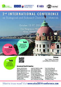 IUPAC  2 nd I N T E R N AT I O N A L C O N F E R E N C E on Bioinspired and Biobased Chemistry & Materials October 15-17, 2014 The Negresco Hotel