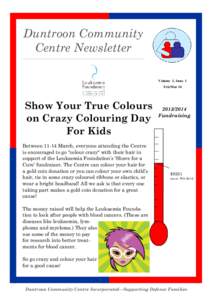 Duntroon Community Centre Newsletter Volume 1, Issue 1 Feb/Mar 14  Show Your True Colours
