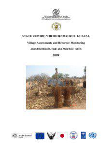 STATE REPORT NORTHERN BAHR EL GHAZAL Village Assessments and Returnee Monitoring Analytical Report, Maps and Statistical Tables